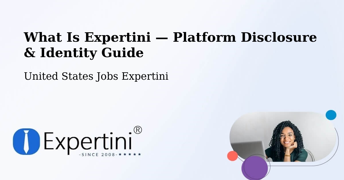 What Is Expertini — Platform Disclosure & Identity Guide – Caney